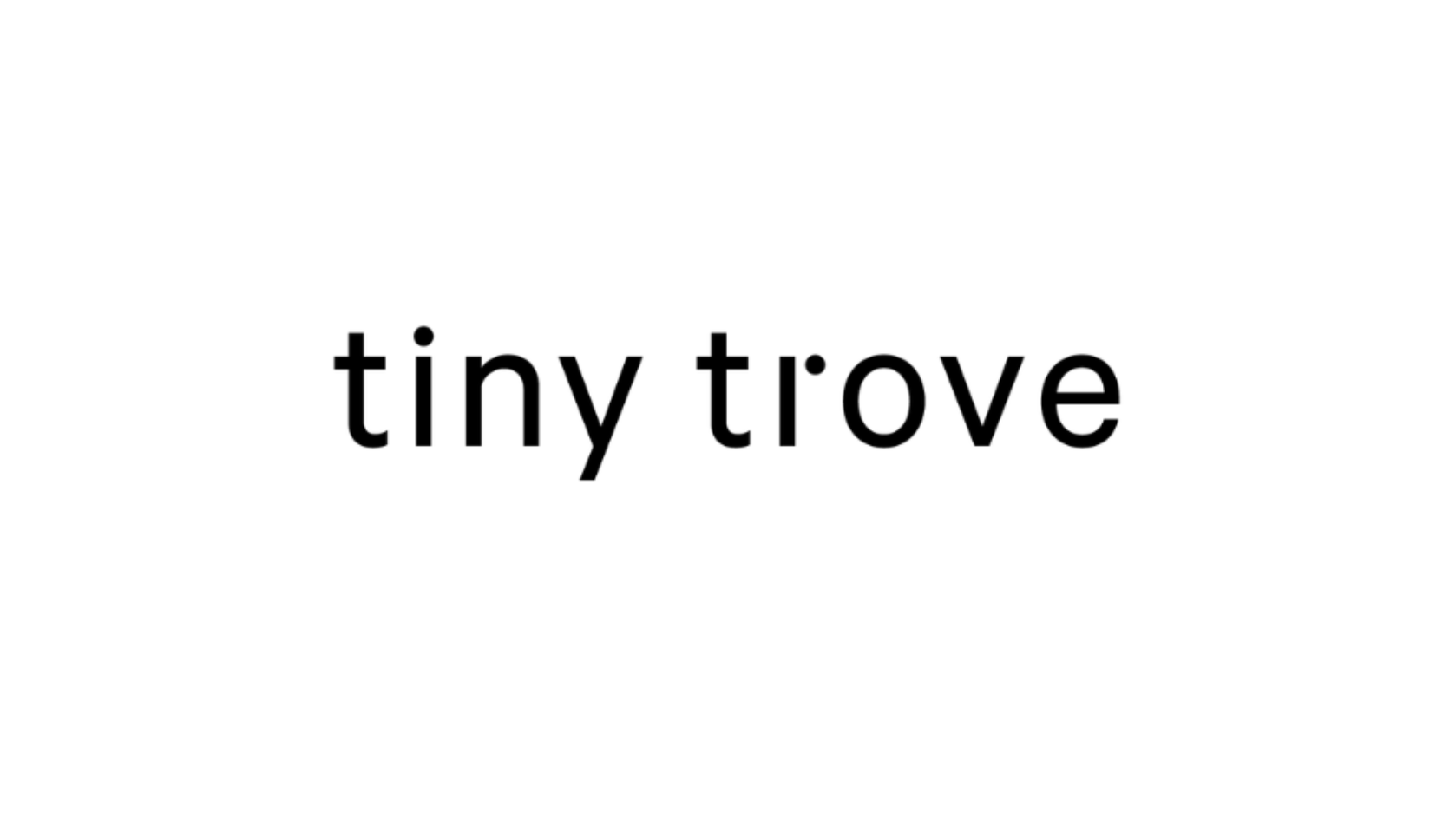 Tiny Trove